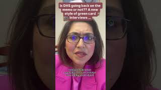 Is DHS Going Back on the Memo  New Green Card Interview Style Explained