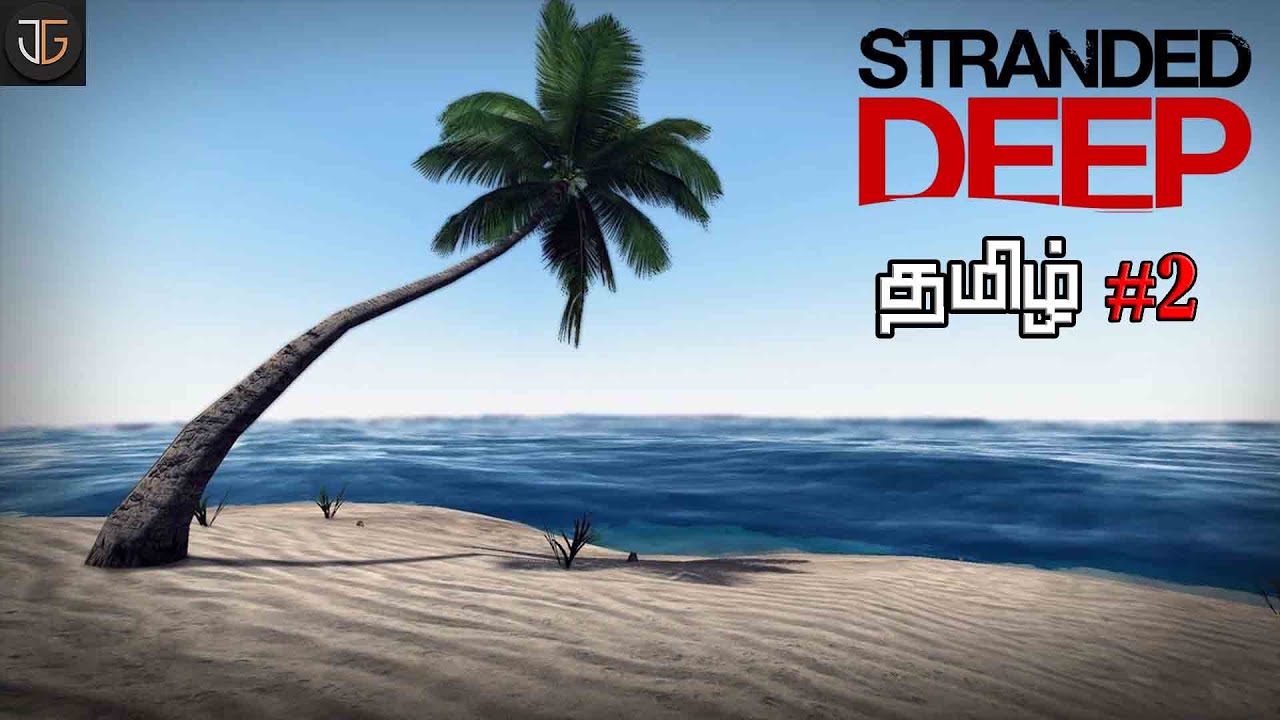 🔴 ஆழ்கடல் தீவு | Stranded Deep | EP: 2 | Ocean Survival Adventure | Tamil Gameplay