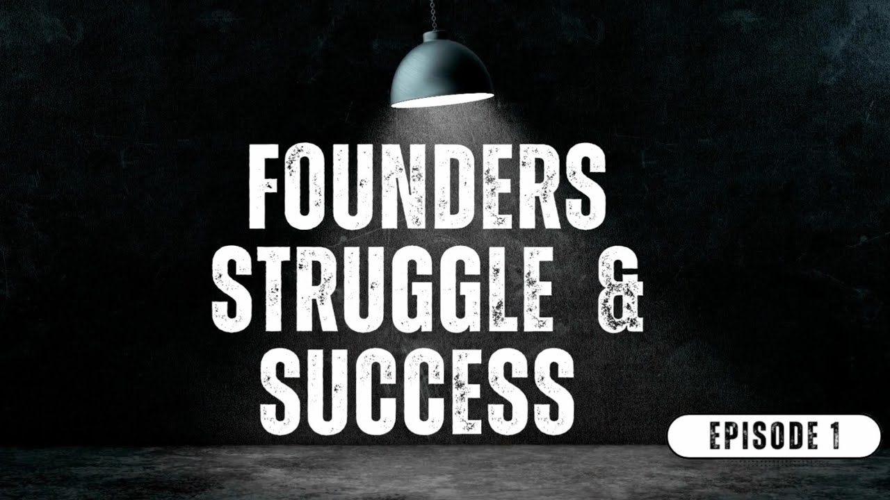 Digital Static Media Presenting: Founders’ Struggle & Success – Episode  #01