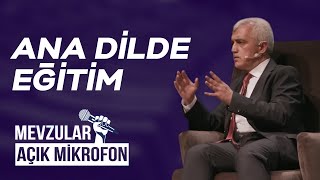 Ana Dilde Eğitim Ömer Faruk Gergerlioğlu Mevzular Açık Mikrofon