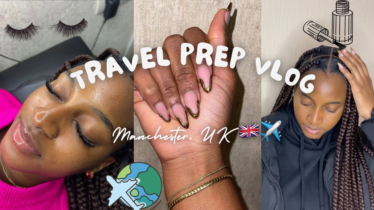 TRAVEL PREP VLOG/ GETTING MY NAILS, HAIR AND LASHES DONE😍💅🤩/ TAMILORE ADEYEMI