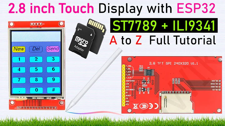ESP32 Tutorial: Using 2.8 Inch SPI TFT LCD Touch Display (ST7789 & ILI9341)