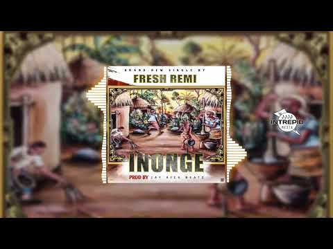Fresh Remi Inonge Audio