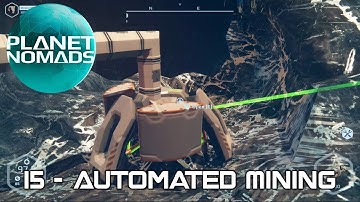 Planet Nomads - 15 - Automated Mining
