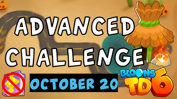 Bloons TD 6 Advanced Challenge | Nothing Gets Past My Bow | No Hero No MK No Powers October 20 2022