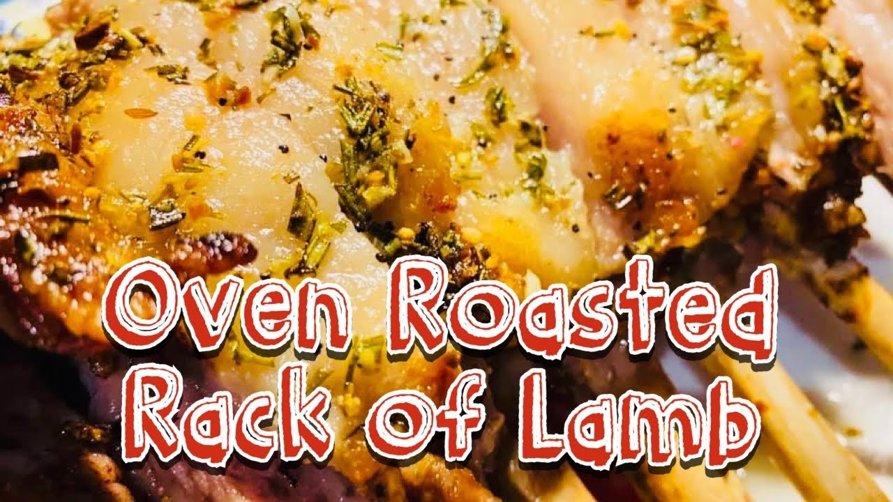Oven Roasted Rack of Lamb YouTube