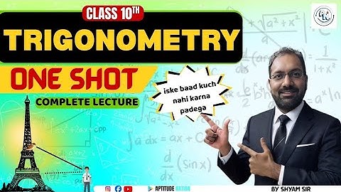 CLASS 10th TRIGONOMETRY ONE SHOT 🔥 | Class 10th math chapter 08 | BY SHYAM SINGHAL Sir ❤️