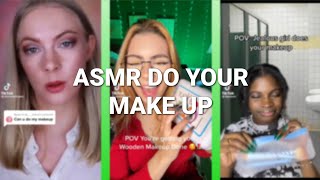 ASMR DO YOUR MAKE UP l  TIKTOK COMPILATION