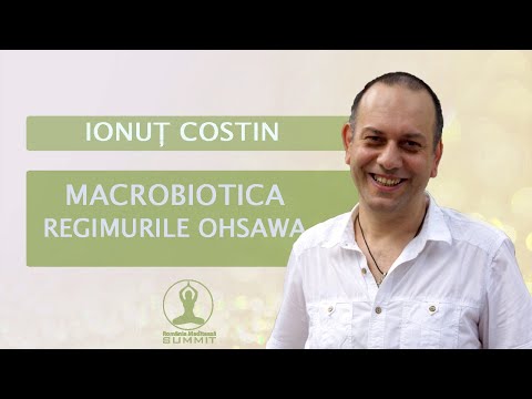 Macrobiotica și regimul nr. 7 Ohsawa | Lector Ayurveda Ionut Costin