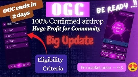 OGC Mining App | Big Update, Fullfill their requirements if you want to eligible #youtube #airdrop