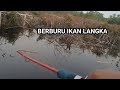 BERBURU IKAN LANGKA DI SPOT BARU