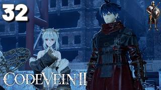 CODE VEIN II PART 32 // Ruined Town - How The Blind Guy Plays - PS5 Gameplay