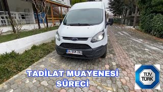 FORD CUSTUM CAMLI VAN DONUSUM TADILAT MUAYENESI VE TUVTURK MUAYENE SURECI ARACA KOLTUK EKLEME