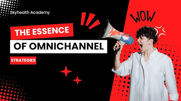 The Essence of Omnichannel Strategies