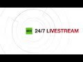 RT News: On-air livestream 24/7 (HD)