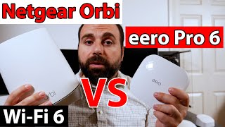 Eero Pro 6 vs Netgear Orbi Review | Specs, Mesh Wifi Options, Speed Tests and Range Test