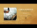 Circa Survive "We're All Thieves"