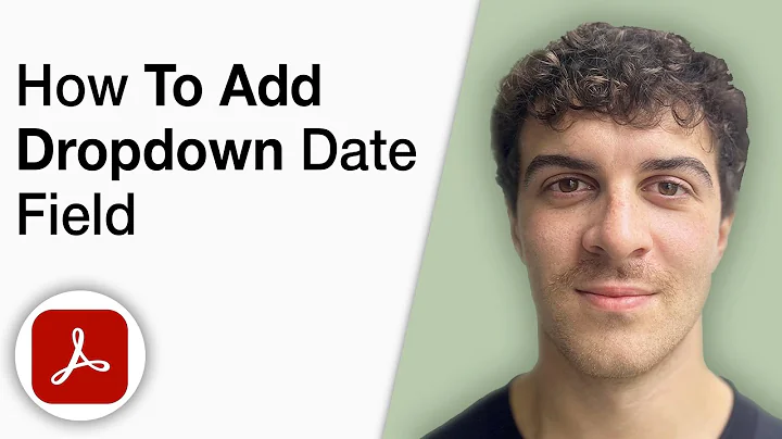 How to Add a Dropdown Date Field in a PDF Using Adobe Acrobat Pro DC [2025 Full Guide]