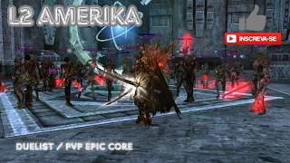 SteelRaid (Duelist) / PvP Epic Core 04-08-2026 [L2 AMERIKA H5] L2 High Five H5 @AmerikaL2