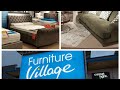 Furniture village tour  high quality expensive furnitures 