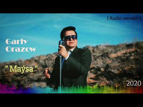 Garly Orazow - Maysa ( official music)