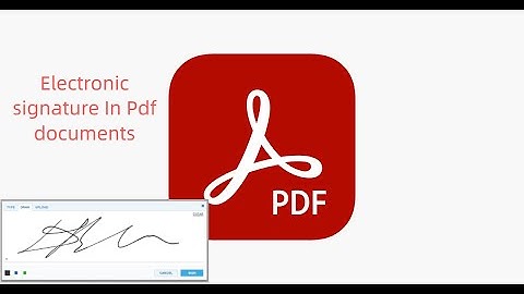 How To Add Electronic Signature To PDF Documents Using Adobe Acrobat