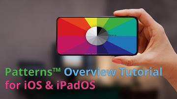 Patterns™ Tutorial for iOS and iPadOS