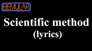 Bemular -  Scientific Method (lyrics)