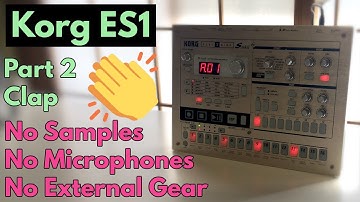 Korg ES1 // Sound Design Completely From Scratch // Part 2 - Clap