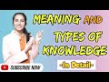 Meaning and types of knowledge  bedmedpcourse work  by ravina inculcatelearning
