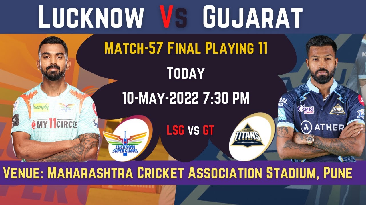 IPL 2022 | LSG vs GT Playing 11 2022 | Lucknow Super Giants vs Gujarat Titans Playing 11