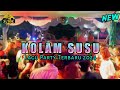 NEW LAGU PARTY 🌴 KOLAM SUSU 🌴 LAGU PARTY TERPOPULER 2024