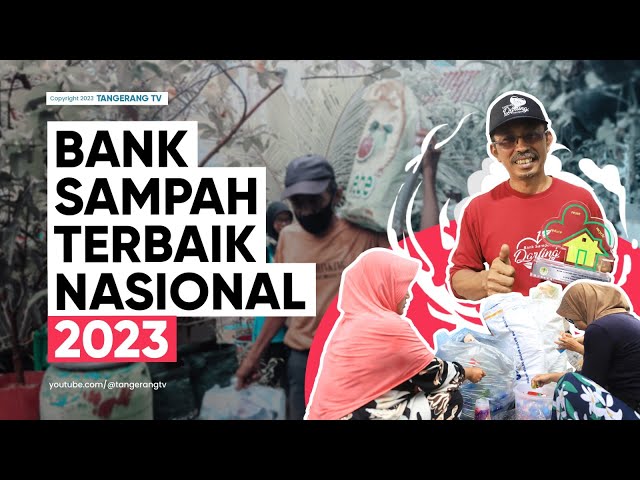 Bank Sampah Kampung Darling Kelola Sampah Dengan Kreatifitas Warganya [TangerangTV] class=