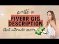 Write a Fiverr Gig Description that Attracts Clients