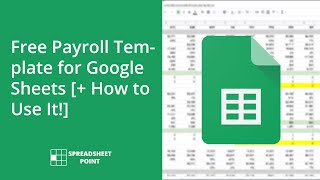 Free Payroll Template for Google Sheets [+ How to Use It]