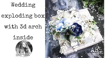 Wedding exploding box with 3d arch inside