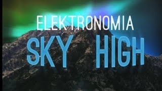 Elektronomia - Sky High