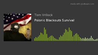 Psionic Blackouts Survival