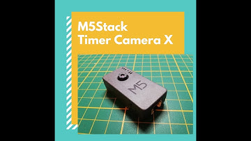 M5Stack Timer Camera X - Konfiguration und betrieb als WebCam