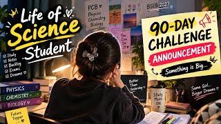 90 DAYS TO CHANGE MY LIFE! 🔥 | Science Student 90-Day Challenge | BSEB 2027#motivation #education 