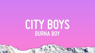 Burna Boy - City Boys (Lyrics) Resimi