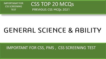 (CSS) General Science & Ability previous  MCQs 2021