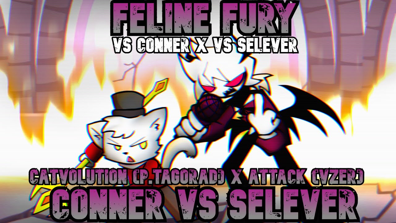 FNF Mashup - Feline Fury | Catvolution x Attack. Conner vs Selever