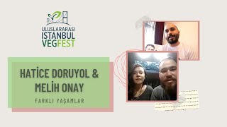 Vegfest 2020 Hatice Doruyol Ve Melih Onay Farklı Yaşamlar