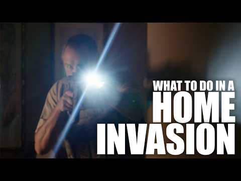 Home Invasion? Here's What You Should Do | Tactical RIfleman