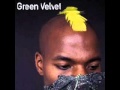 Green Velvet - La La Land (Tocadisco Remix)
