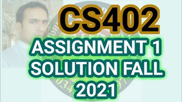 CS402 Assignment 1 Solution Fall 2021