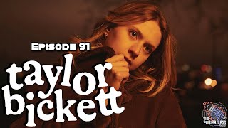 Episode 91- Taylor Bickett