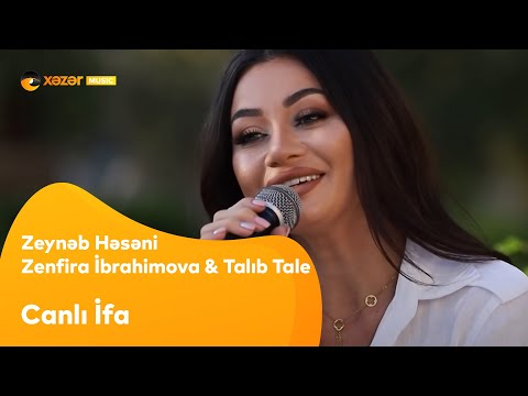 Talıb Tale & Zenfira İbrahimova & Zeynəb Həsəni - Canlı İfa