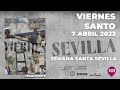  viernes santo  semana santa sevilla 2023